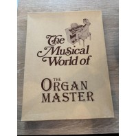 Used The Musical World Of The Organ Master, Contains 2 Books REF 0035 Used The Musical World Of The Organ Master, Contains 2 Books REF 0035